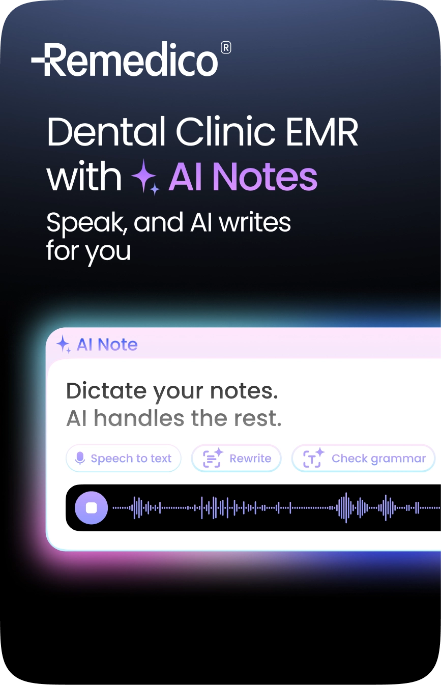 Dental Clinic EMR with AI Notes - Remedico